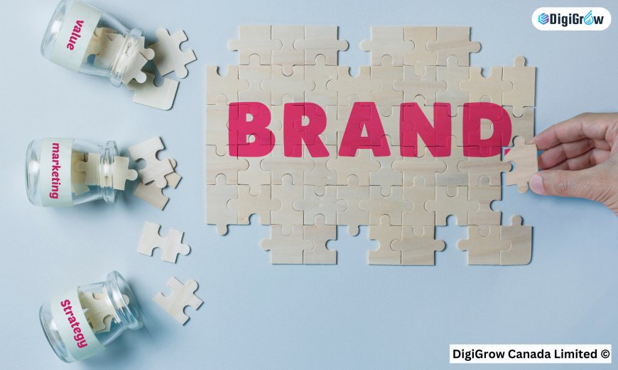 Build a Successful Brand with DigiGrow Canada Limited