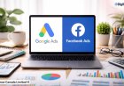 Google Ads vs Facebook Ads: Where to Invest Your Budget